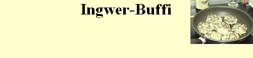 Ingwer-Buffi